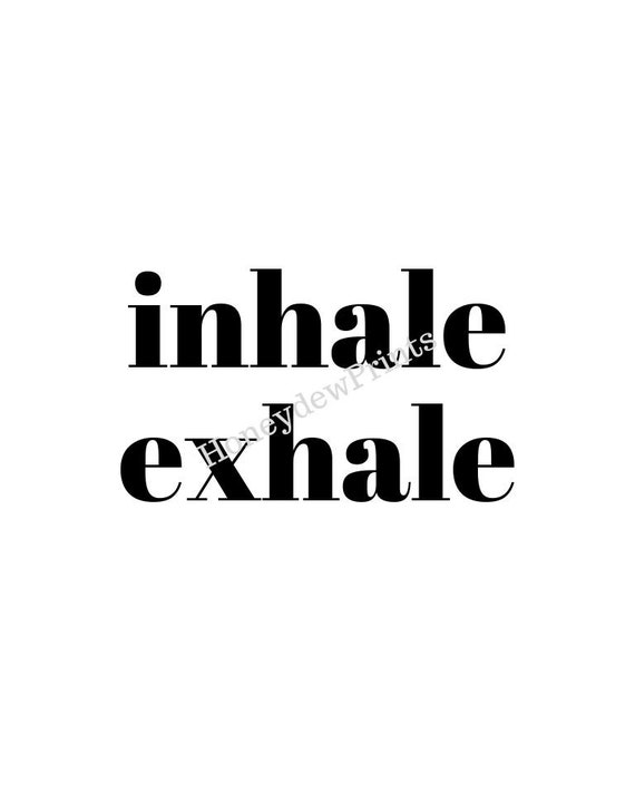 Detail Inhale Exhale Quotes And Sayings Nomer 45