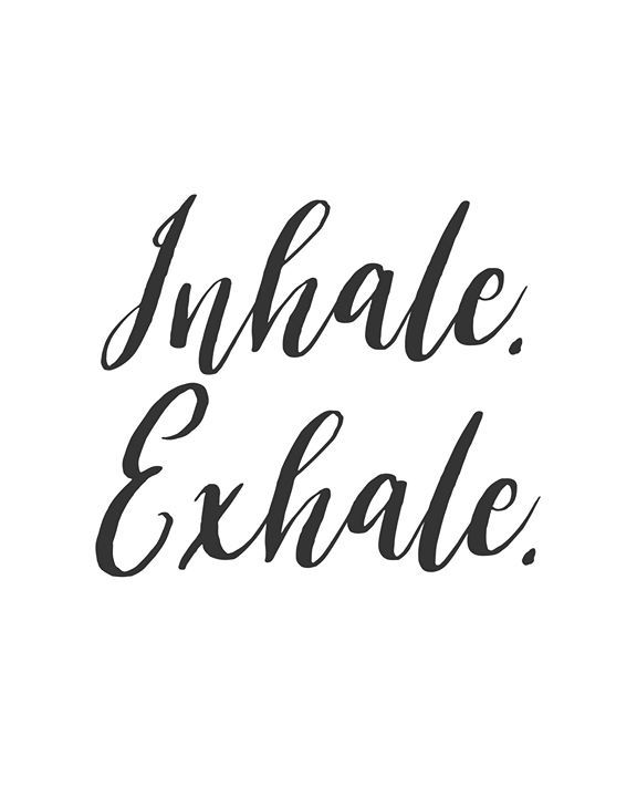 Detail Inhale Exhale Quotes And Sayings Nomer 54