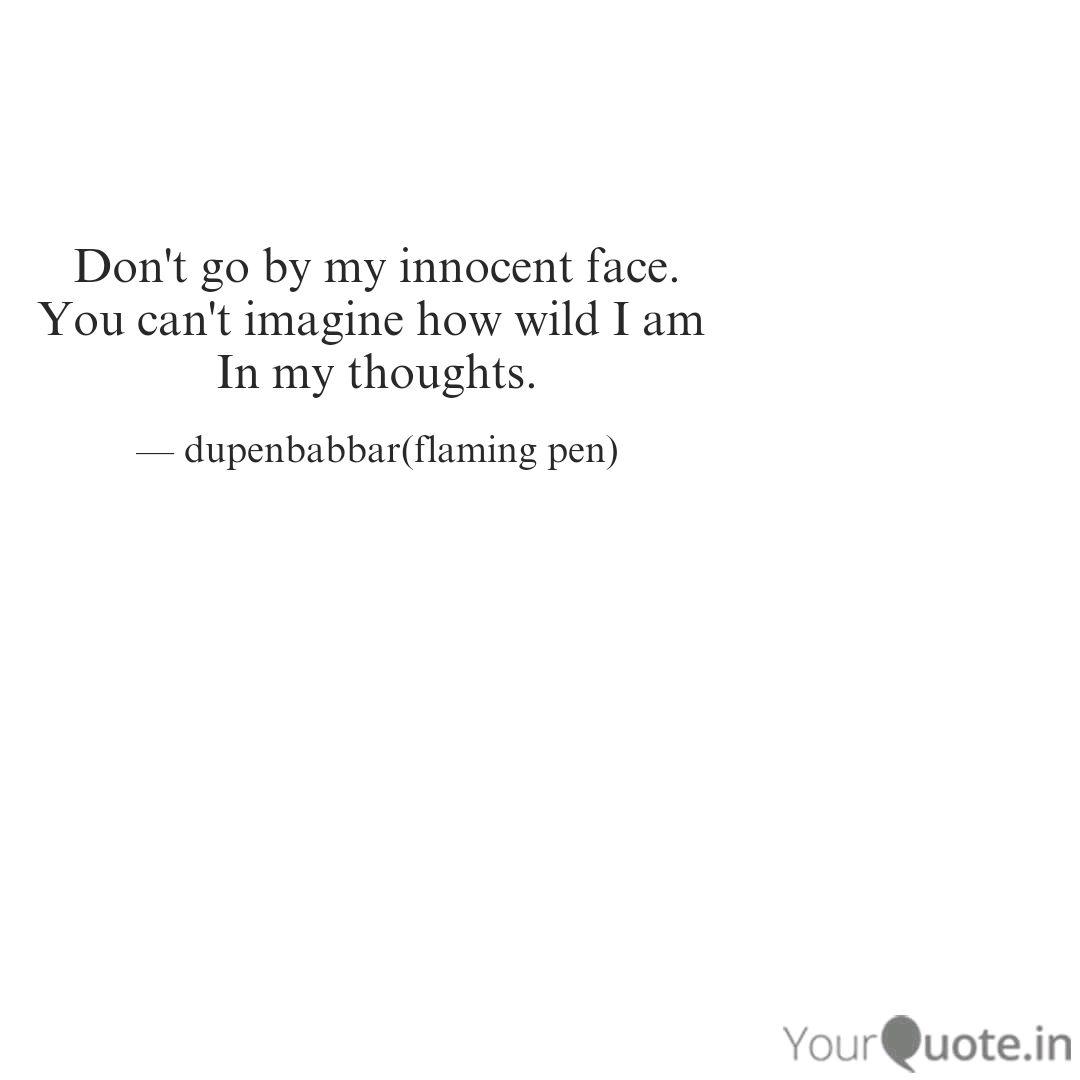Detail Innocent Face Quotes Nomer 27