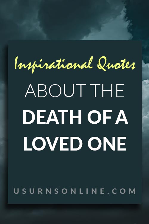 Detail Inspirational Quotes About Death Of A Loved One Nomer 9