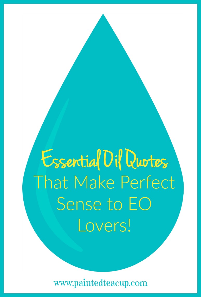 Detail Inspirational Quotes About Essential Oils Nomer 11
