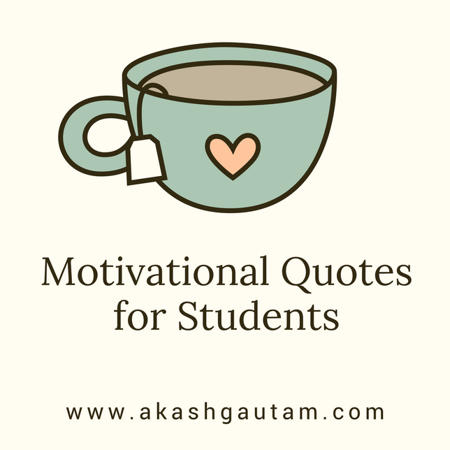 Detail Inspirational Quotes For Students Nomer 24