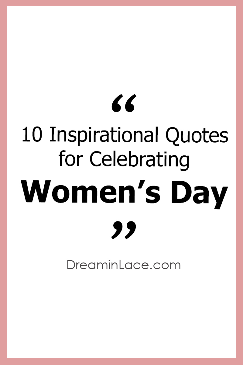 Detail Inspirational Womens Day Quotes Nomer 11