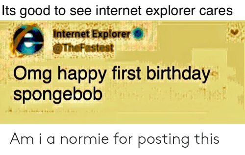 Detail Internet Explorer Meme Spongebob Nomer 45