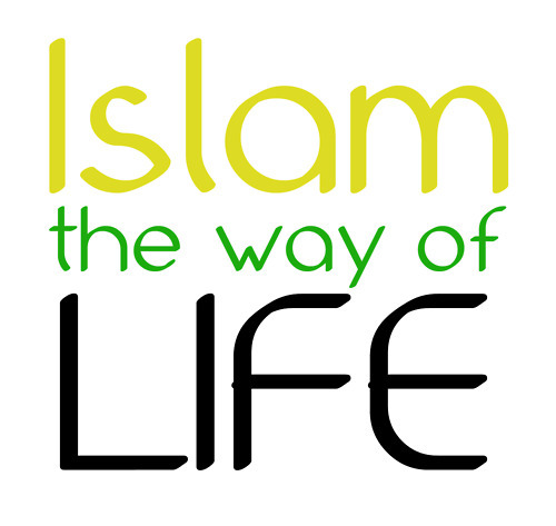 Detail Islam Is The Way Of Life Quotes Nomer 51