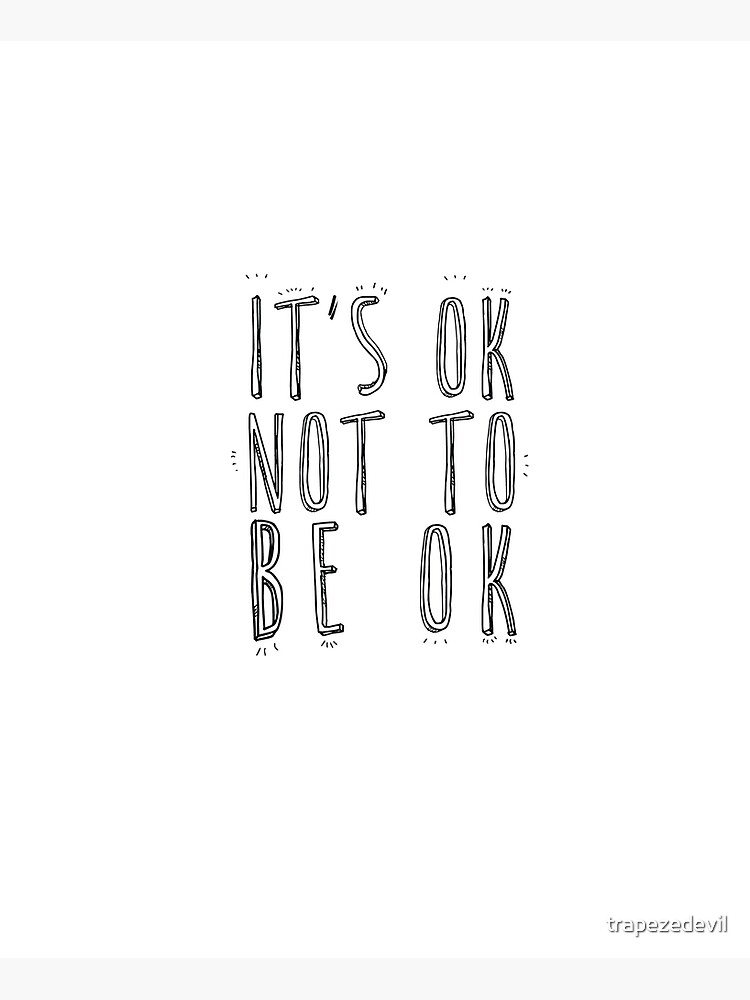Detail Its Ok Not To Be Ok Quotes Nomer 21