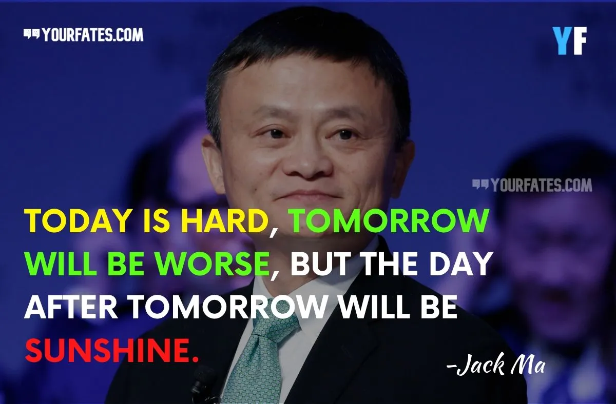 Detail Jack Ma Quotes Nomer 9