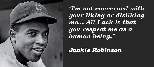 Jackie Robinson Quotes About Racism - KibrisPDR