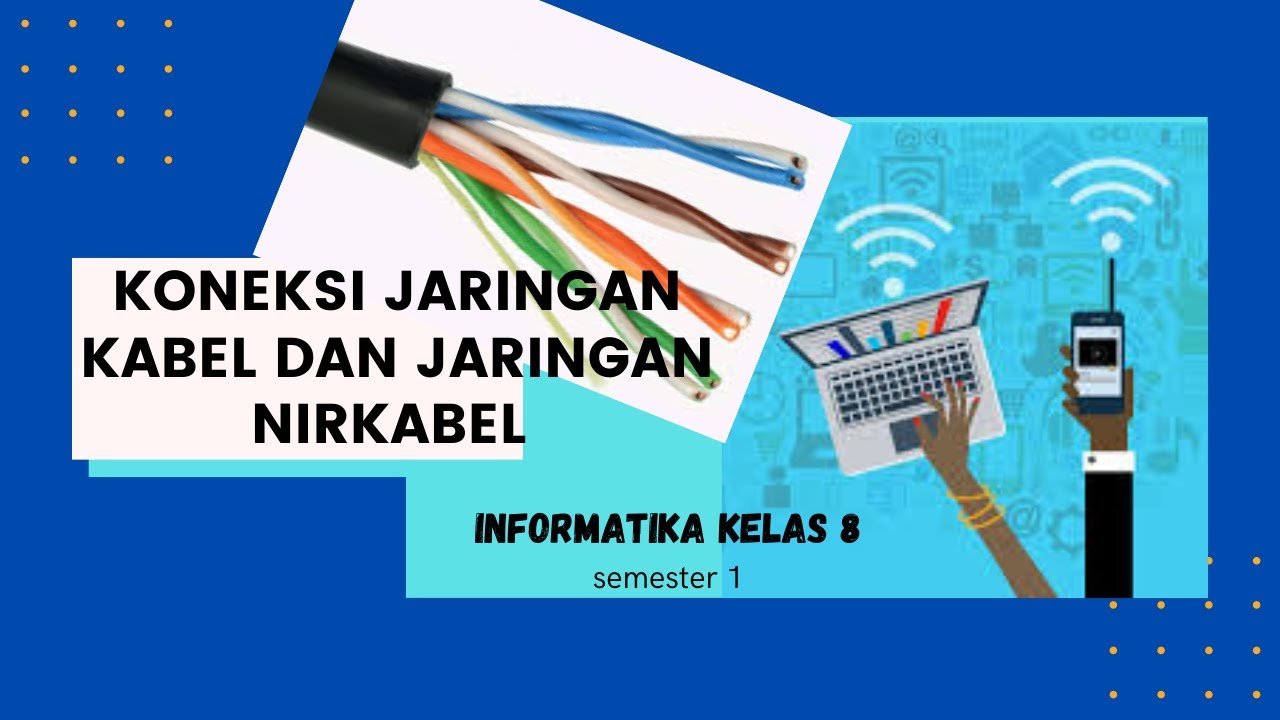 Detail Jaringan Kabel Dan Nirkabel Nomer 34