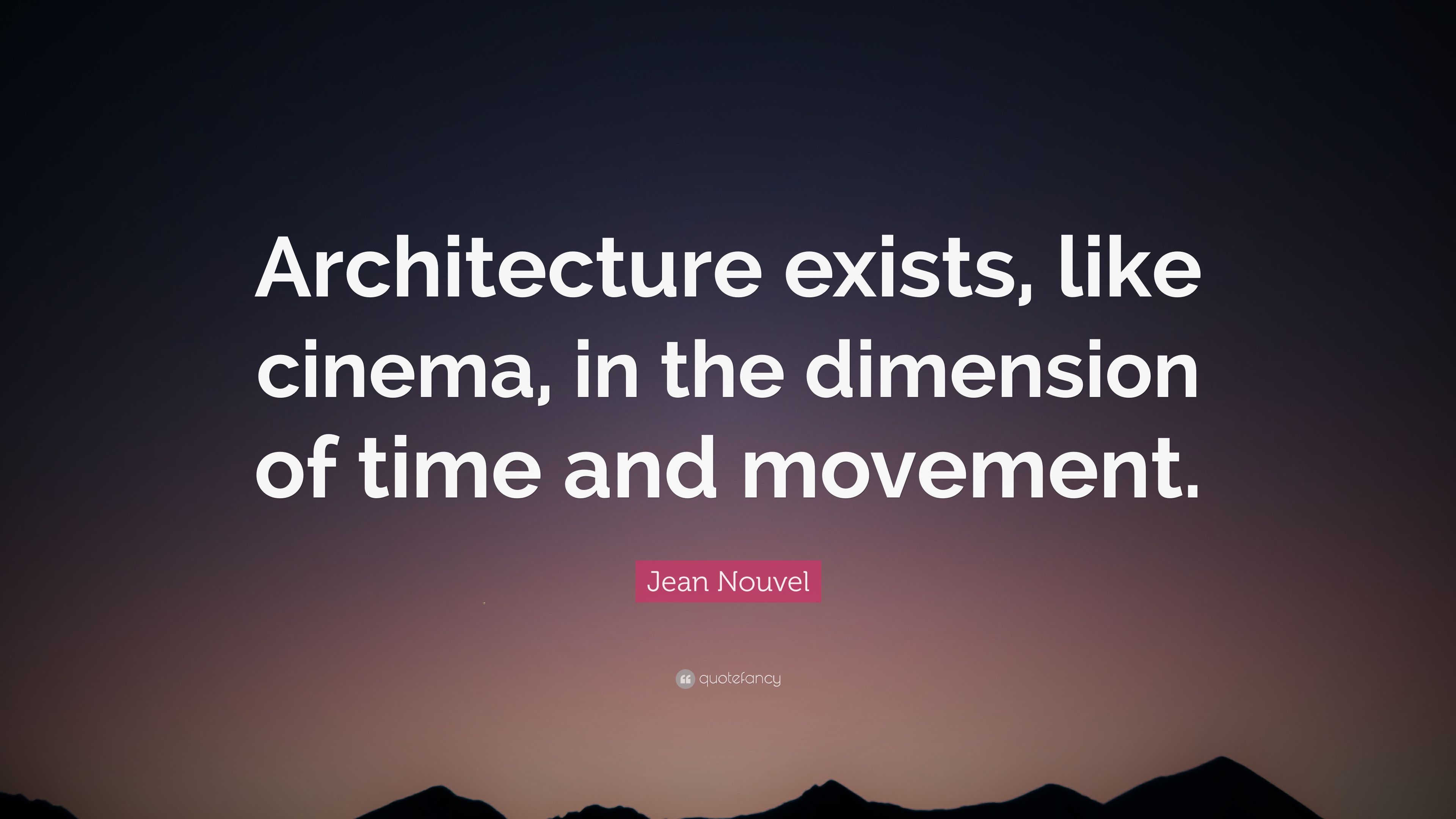 Detail Jean Nouvel Quotes Nomer 11