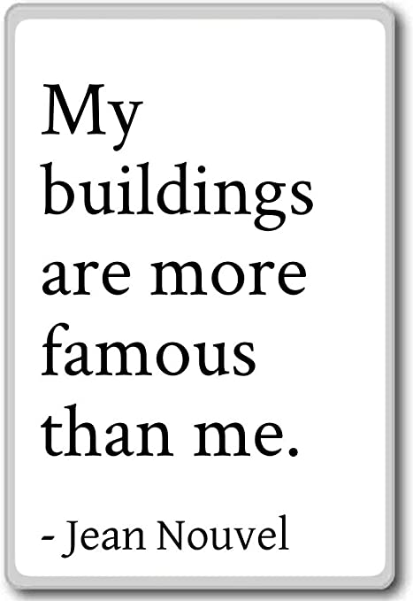 Detail Jean Nouvel Quotes Nomer 23