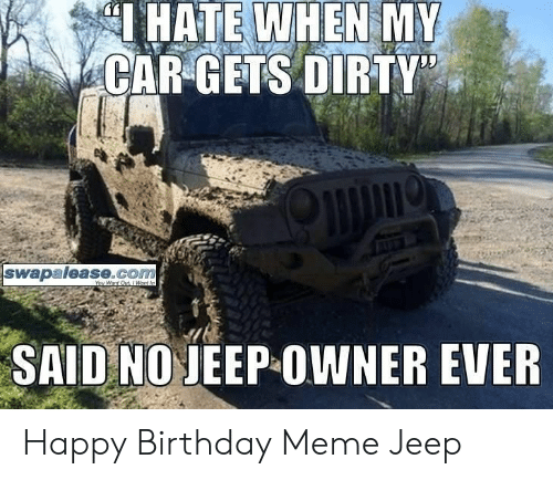 Detail Jeep Happy Birthday Meme Nomer 33