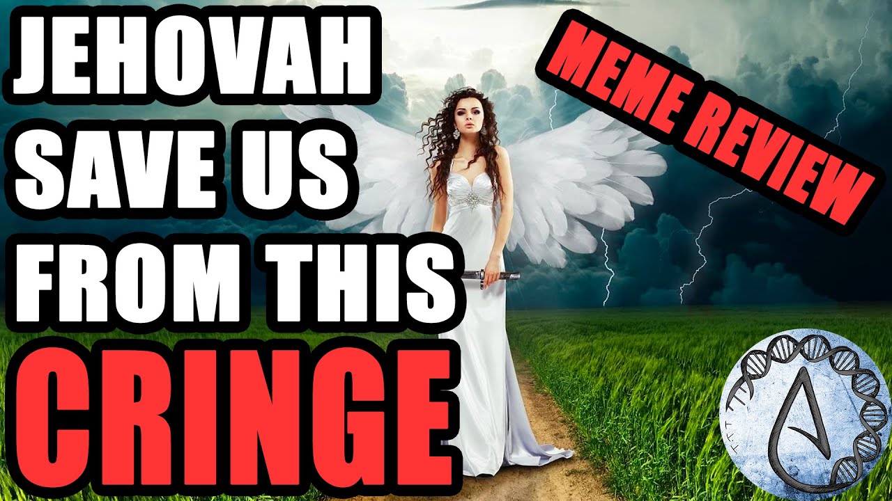Detail Jehovah Witness Meme Nomer 48
