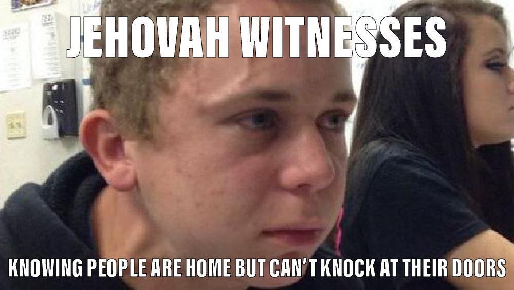 Detail Jehovah Witness Meme Nomer 9