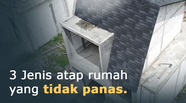 Detail Jenis Atap Rumah Yang Tidak Panas Nomer 43