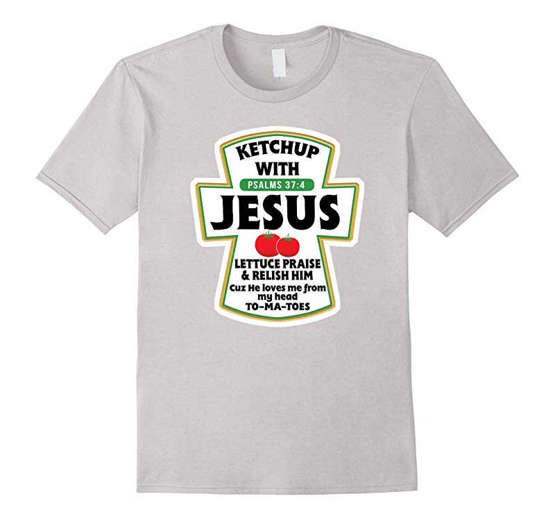 Detail Jesus Ketchup Shirt Nomer 24