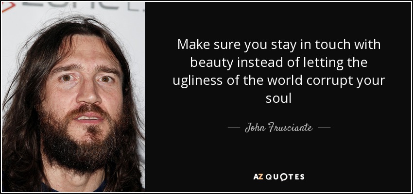 Download John Frusciante Quotes Nomer 2