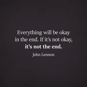 Detail John Lennon Quotes Everything Will Be Okay In The End Nomer 14