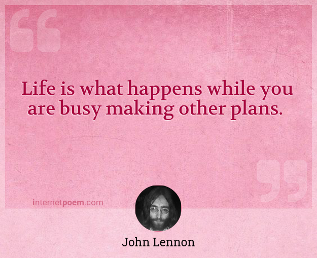 Detail John Lennon Quotes Life Is What Happens Nomer 29