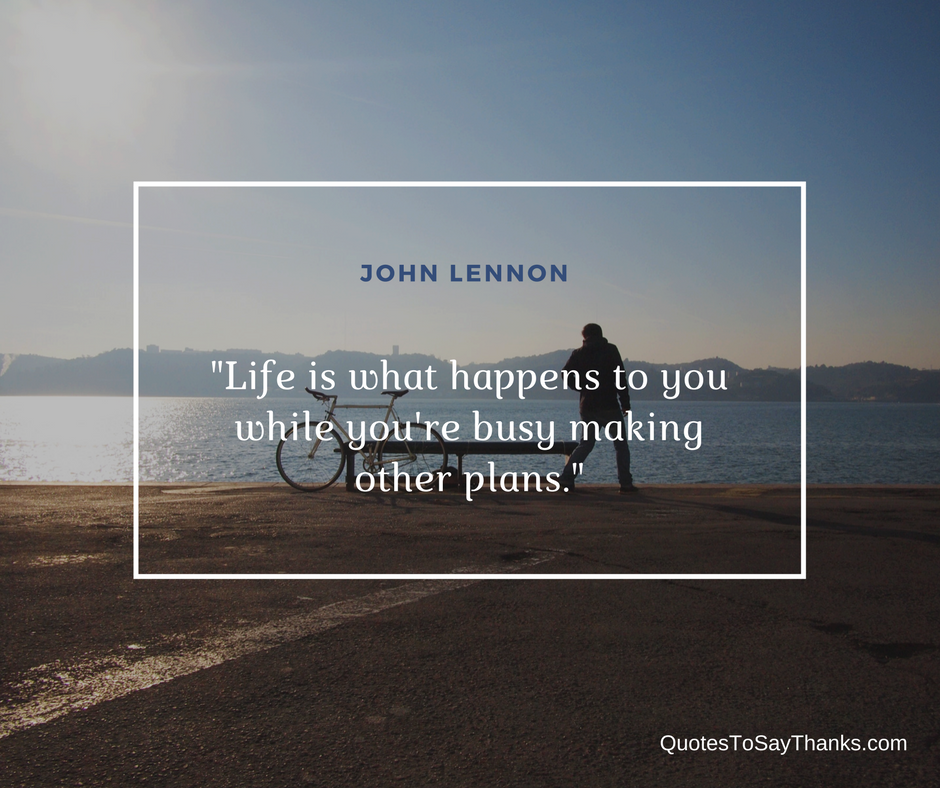 Detail John Lennon Quotes Life Is What Happens Nomer 40