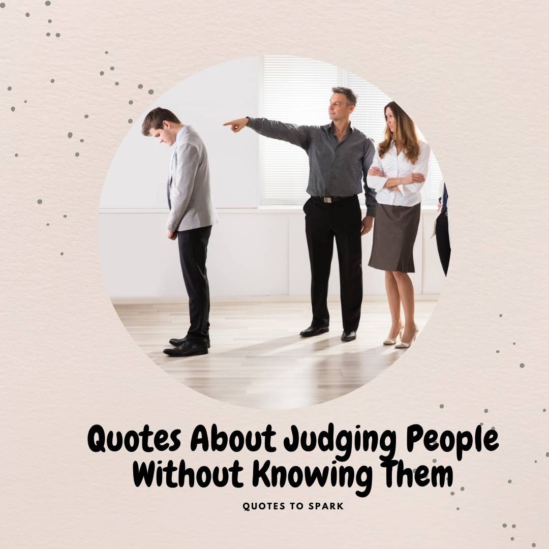 Detail Judging People Quotes Nomer 50