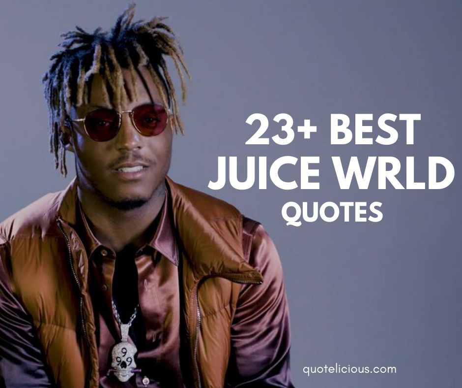 Detail Juice Wrld Quotes Nomer 19