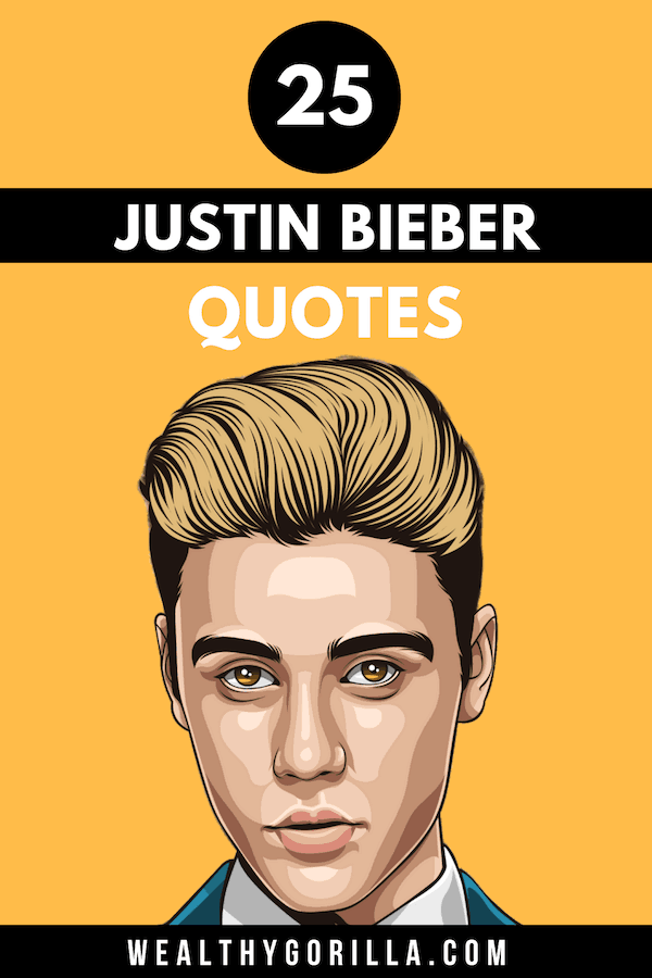 Detail Justin Bieber Quotes Nomer 43