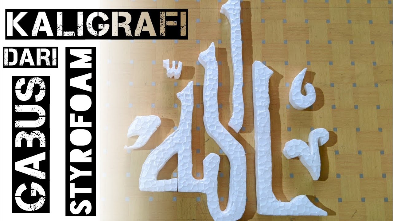 Detail Kaligrafi Dari Styrofoam Nomer 15