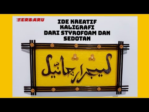 Detail Kaligrafi Dari Styrofoam Nomer 46