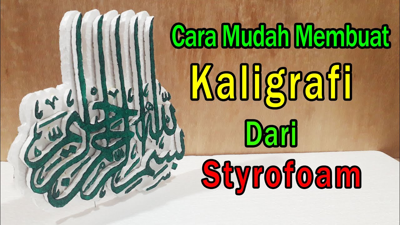 Detail Kaligrafi Styrofoam Nomer 37