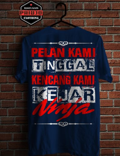 Detail Kaos Ninja Kata Kata Nomer 21