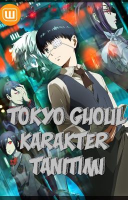 Detail Karakter Tokyo Ghoul Nomer 50