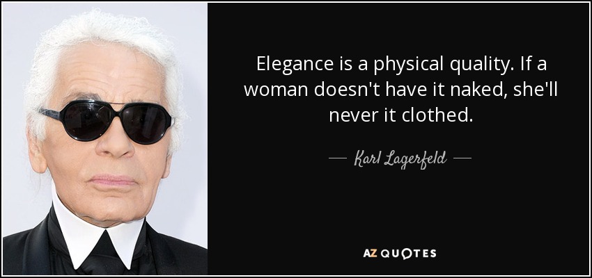 Detail Karl Lagerfeld Quotes Nomer 25