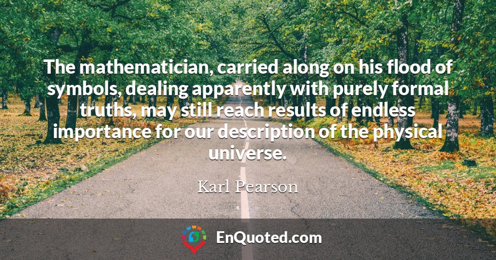 Detail Karl Pearson Quotes Nomer 32