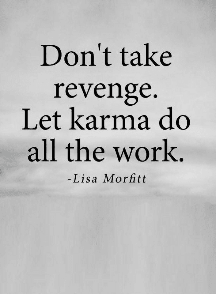 Detail Karma Does Exist Quotes Nomer 12