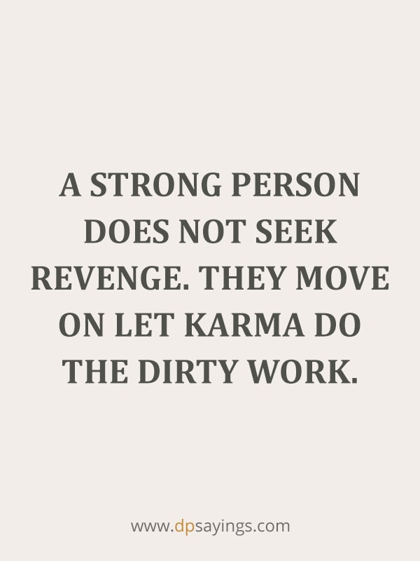 Detail Karma Does Exist Quotes Nomer 38