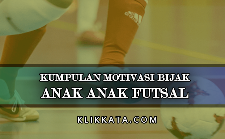 Detail Kata Bijak Futsal Nomer 54