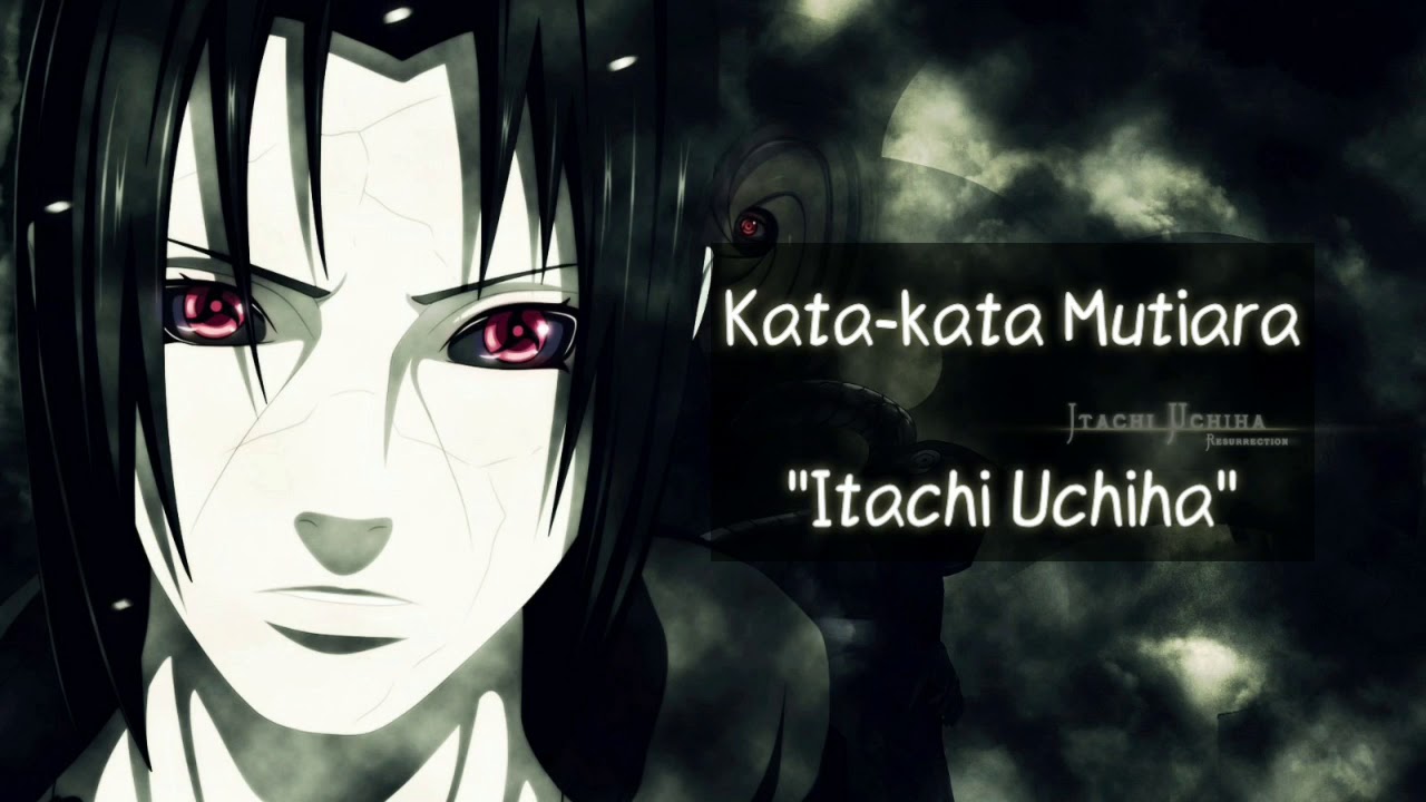 Detail Kata Bijak Itachi Nomer 34