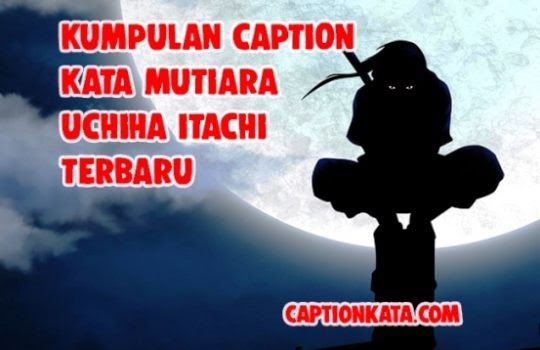 Detail Kata Bijak Itachi Nomer 48