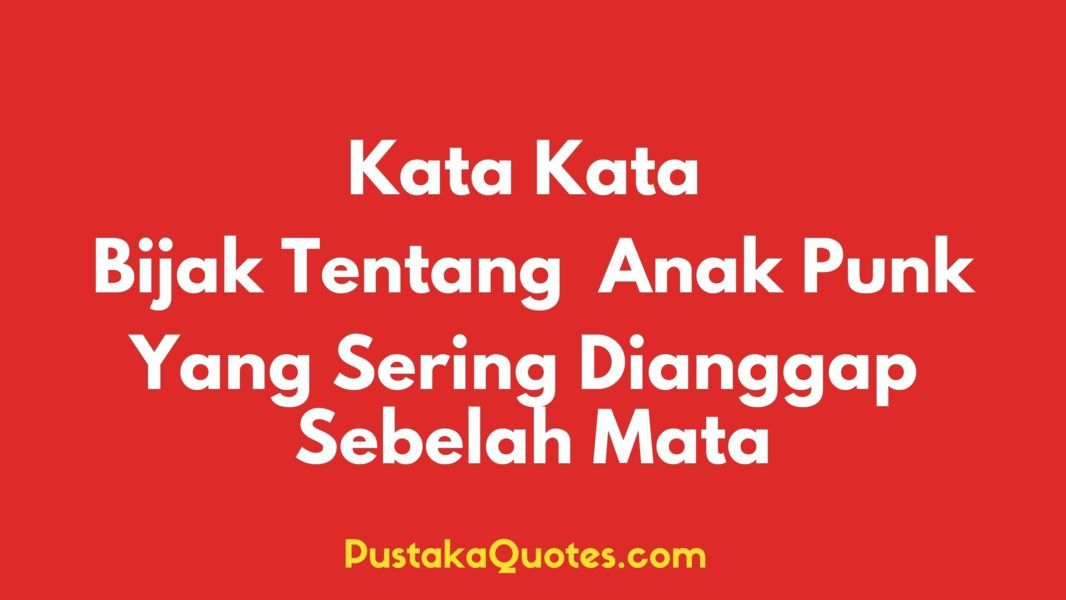 Detail Kata Kata Anak Quotes Nomer 57