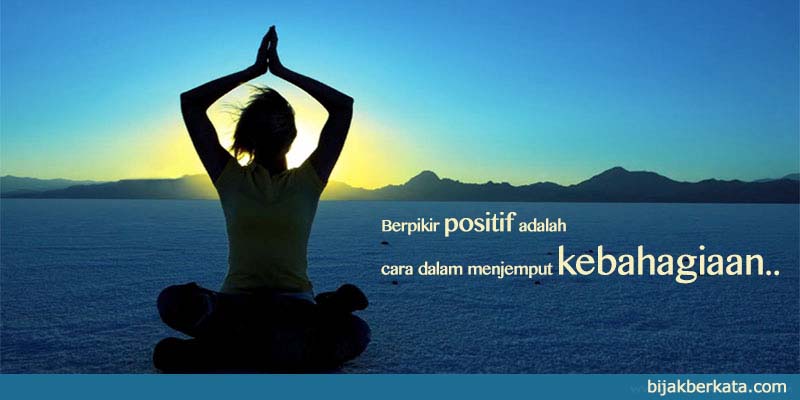 Detail Kata Kata Bijak Berpikir Positif Nomer 43