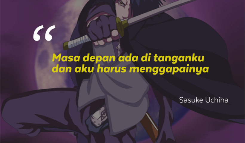 Detail Kata Kata Bijak Sasuke Nomer 13