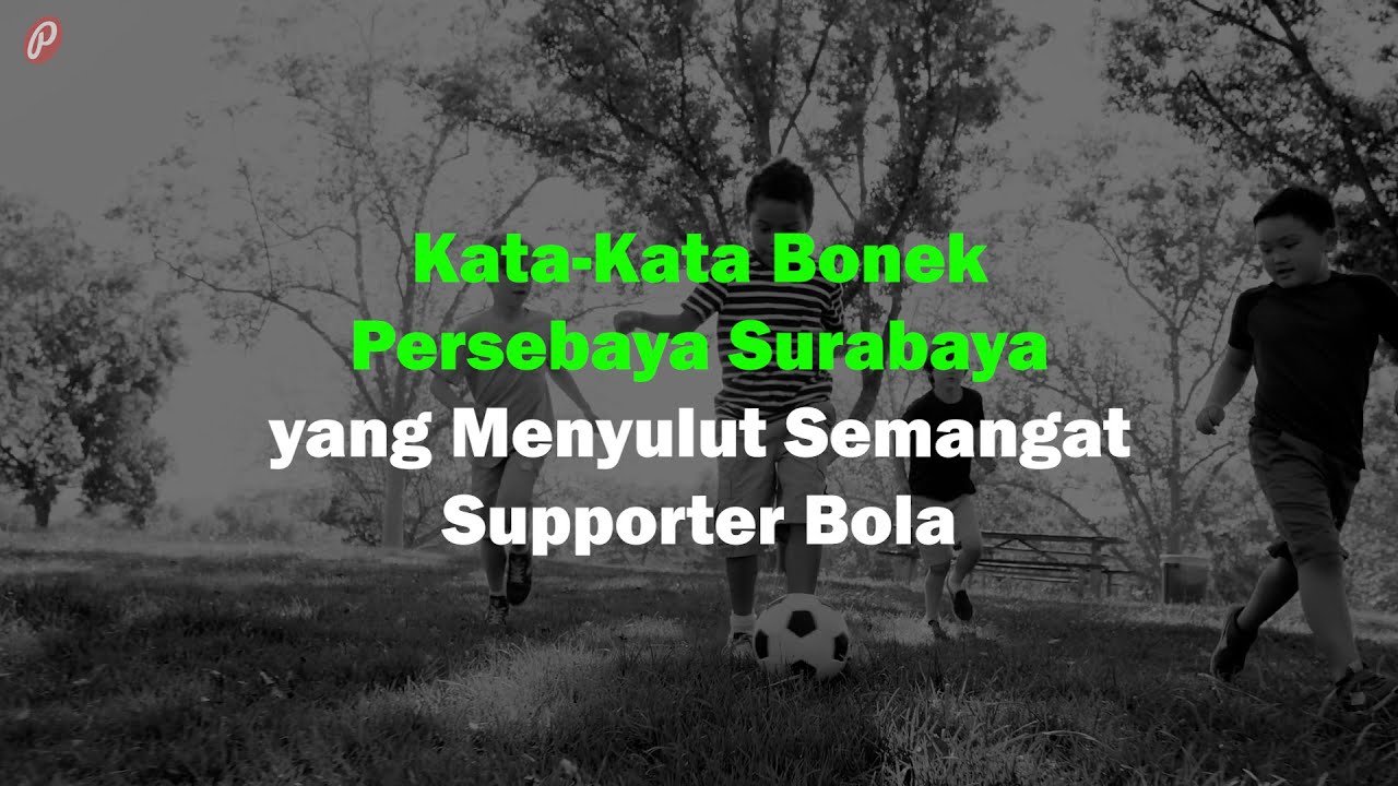 Detail Kata Kata Bonek Nomer 9