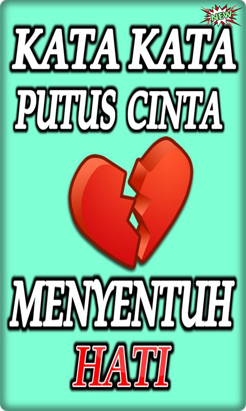 Detail Kata Kata Galau Putus Cinta Nomer 22