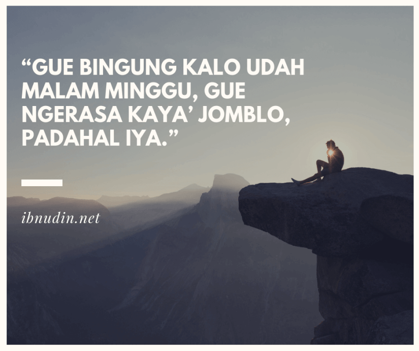Detail Kata Kata Jomblo Gokil Nomer 55