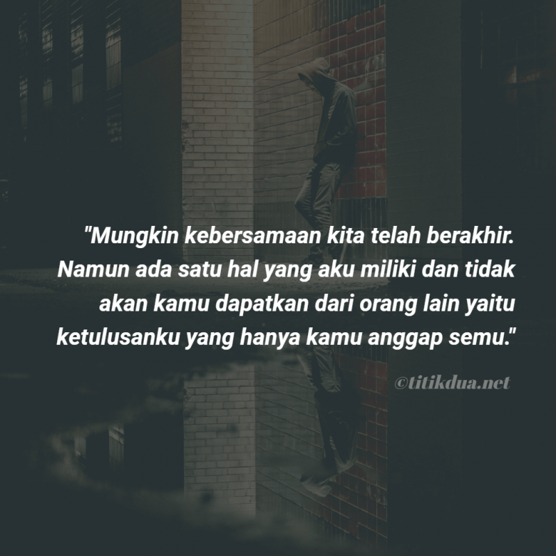 Kata Kata Motivasi Setelah Putus Cinta - KibrisPDR