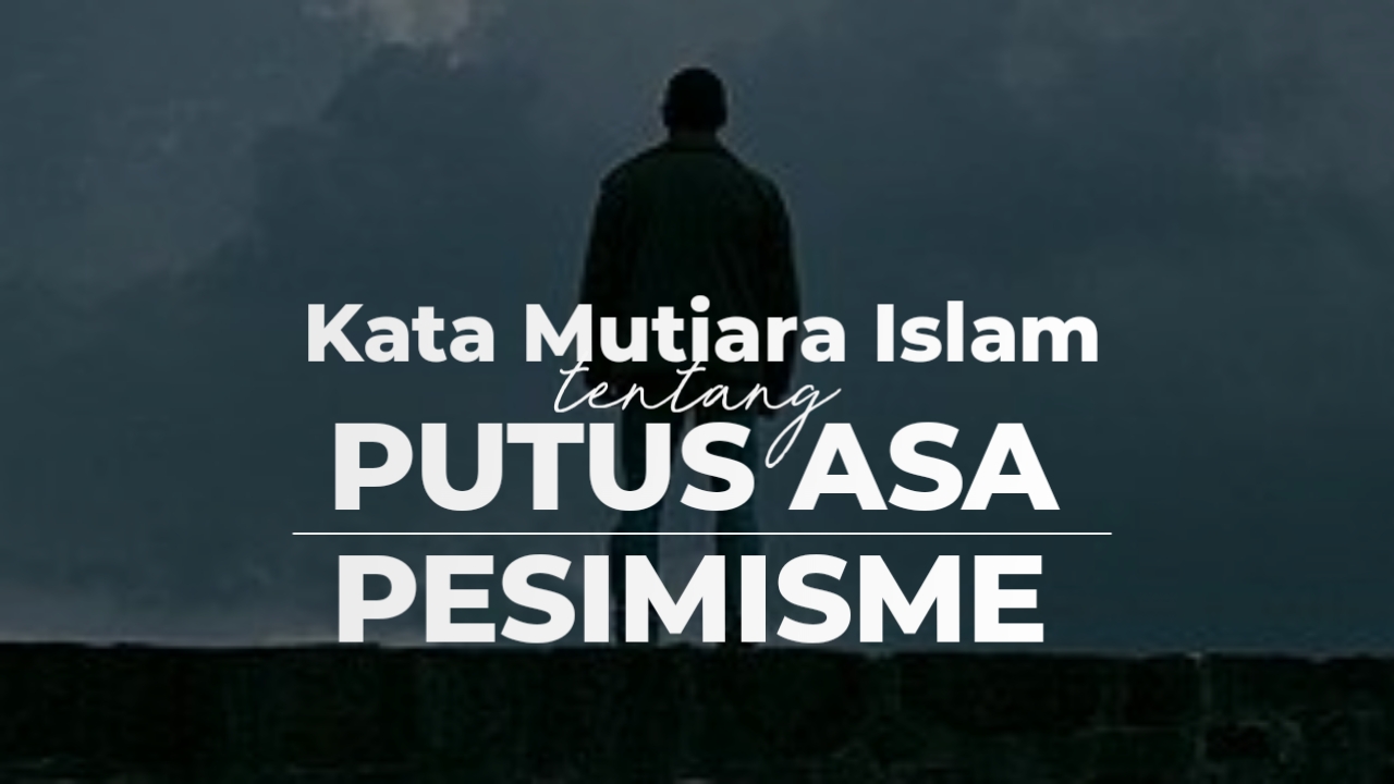 Detail Kata Kata Mutiara Putus Nomer 54