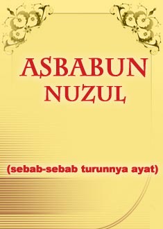 Detail Asbabun Nuzul Surat Al Baqarah Nomer 11