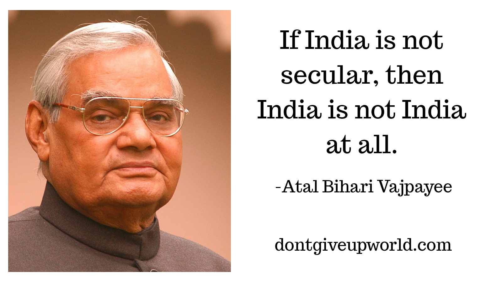 Detail Atal Bihari Vajpayee Quotes Nomer 52