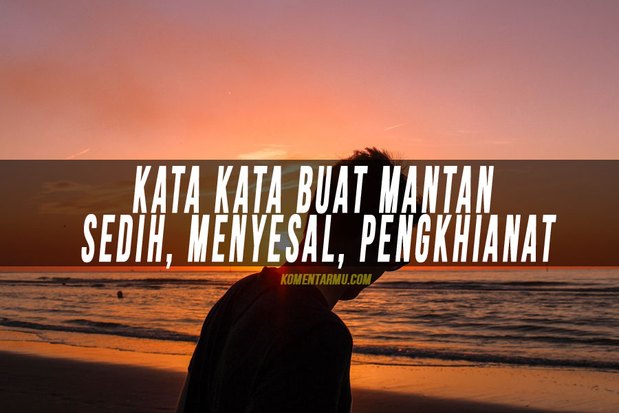 Detail Kata Kata Quotes Buat Mantan Nomer 3